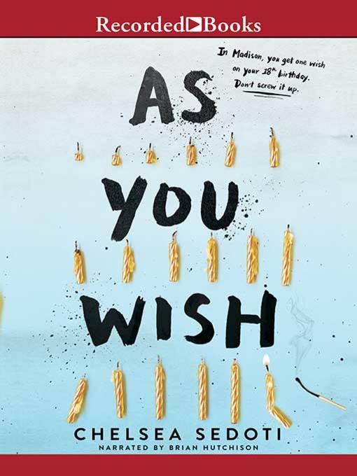 Title details for As You Wish by Chelsea Sedoti - Available